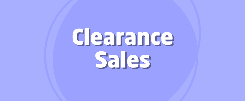 What Are Clearance Sales