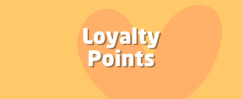 What Are Loyalty Points