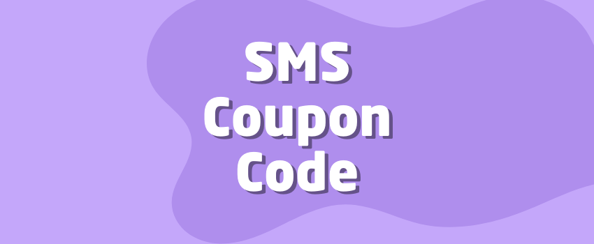 What Is a SMS Coupon Code
